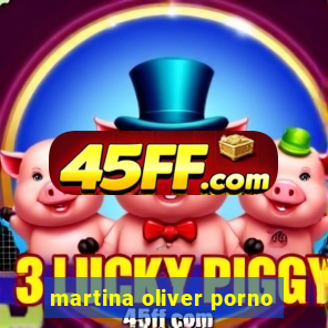 martina oliver porno